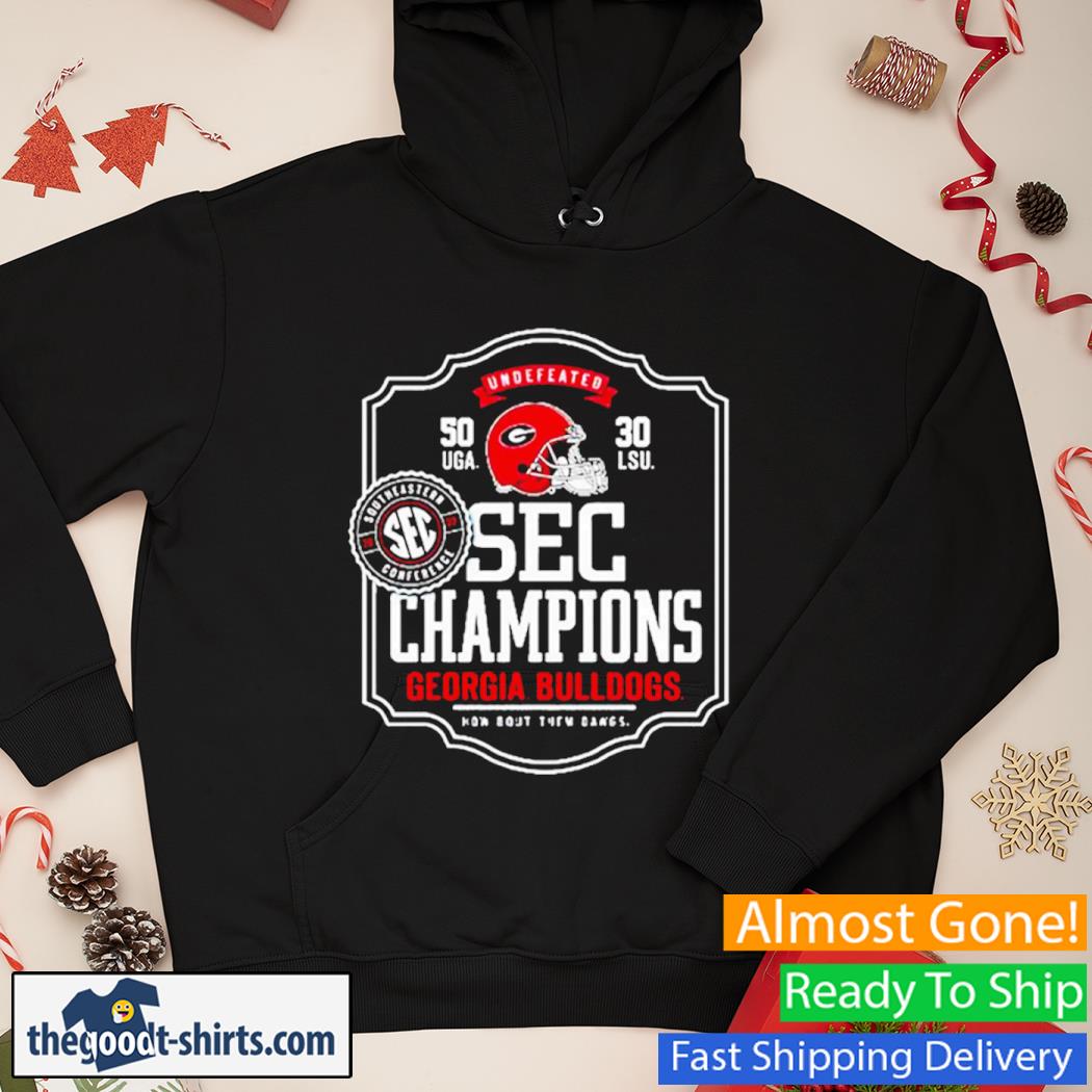 Sec Champions Georgia Bulldogs Undefeated 2022 Shirt Hoodie