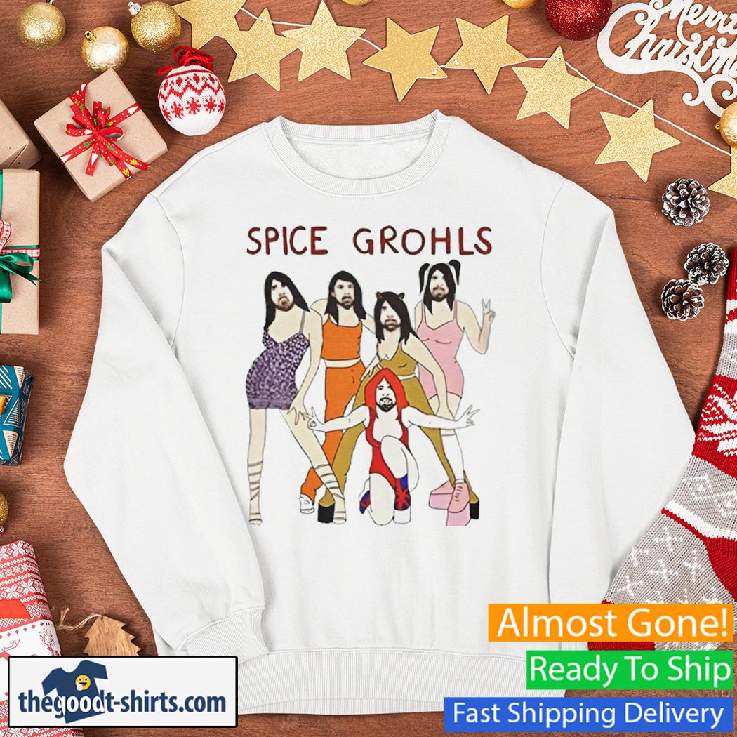 Spice Grohls New Shirt Sweater