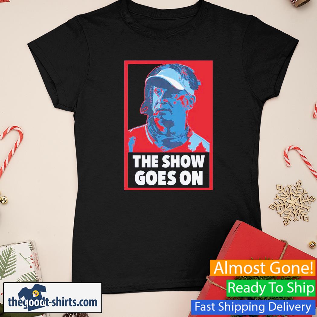 Sports The Show Goes On Poster Vintage Shirt Ladies Tee