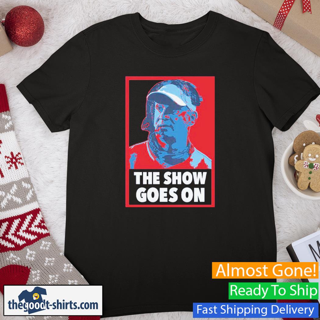 Sports The Show Goes On Poster Vintage Shirt