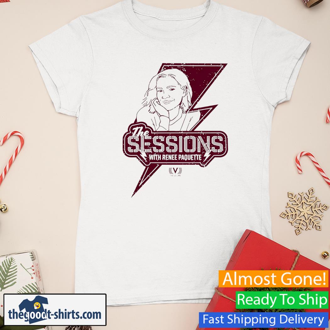 The Sessions With Renee Paquette New Shirt Ladies Tee