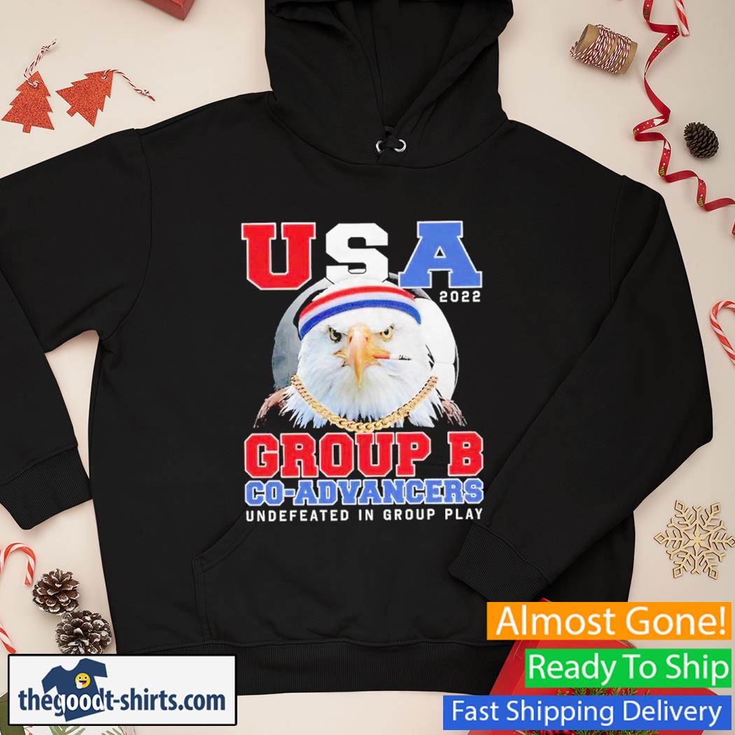 USA Group B Co Advancers Undefeated In Group Play Eagle USA Shirt Hoodie