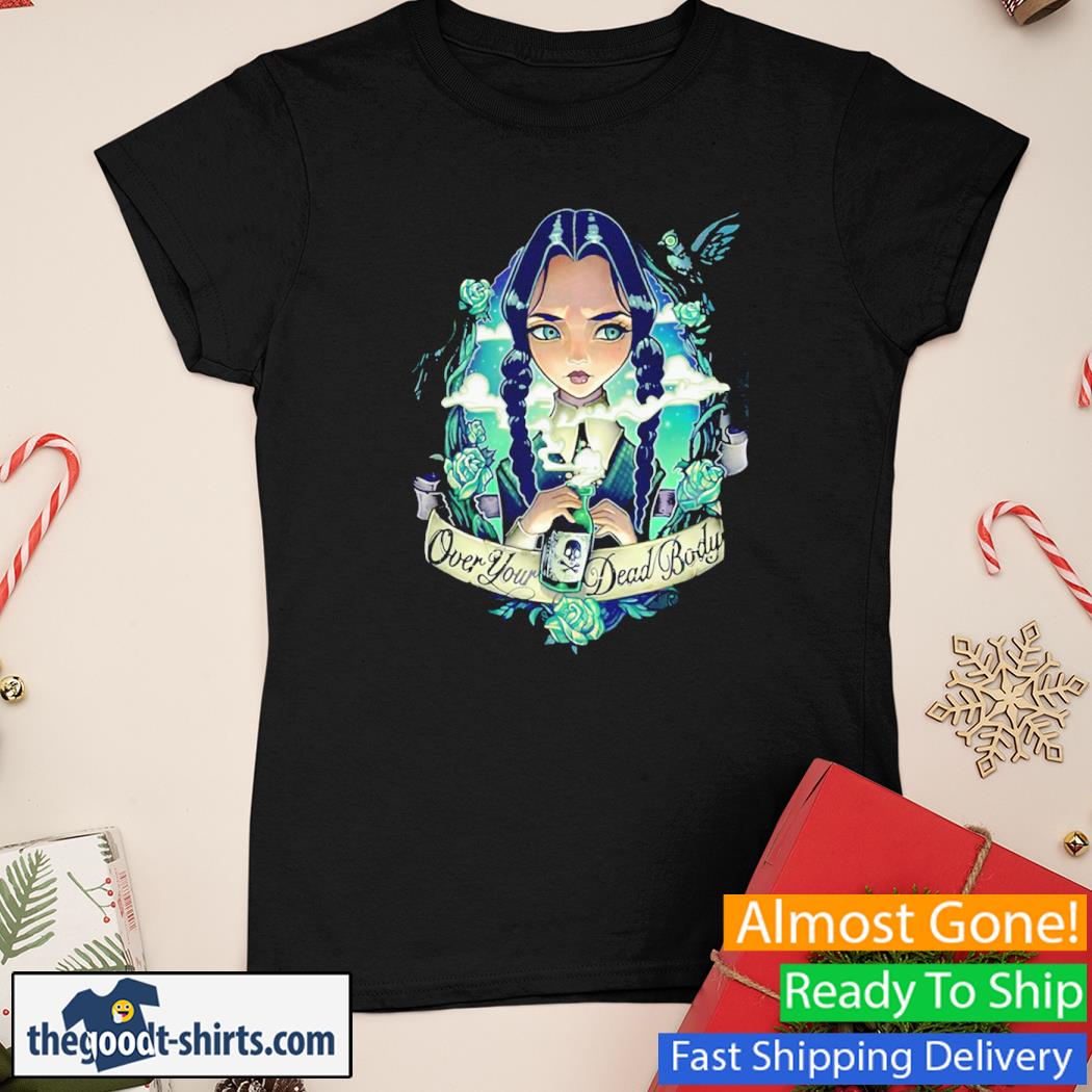 Wednesday Addams, Over My Dead Body New Shirt Ladies Tee