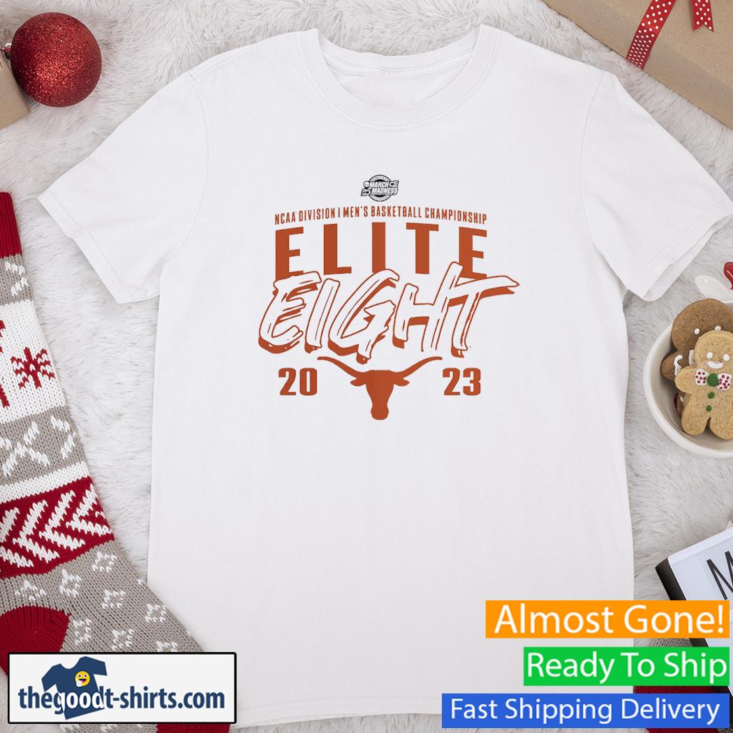 Texas Longhorns NCAA Men's Basketball Tournament March Madness Elite Eight Team 2023 Shirt