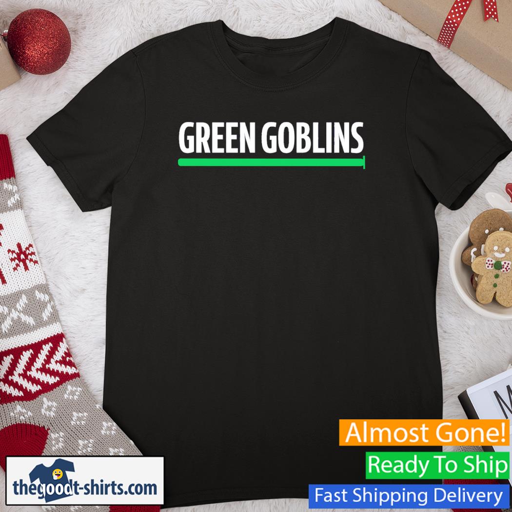 Green Goblins New Shirt
