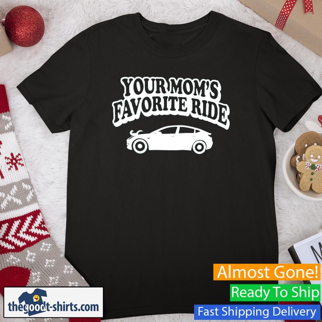 Official Your Mom's Favorite Ride Forest Shirt