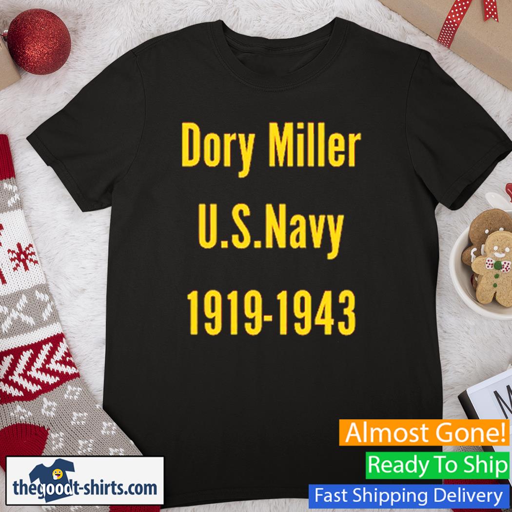Stevie Joe Payne Dory Miller U.S.Navy 1919-1943 Shirt