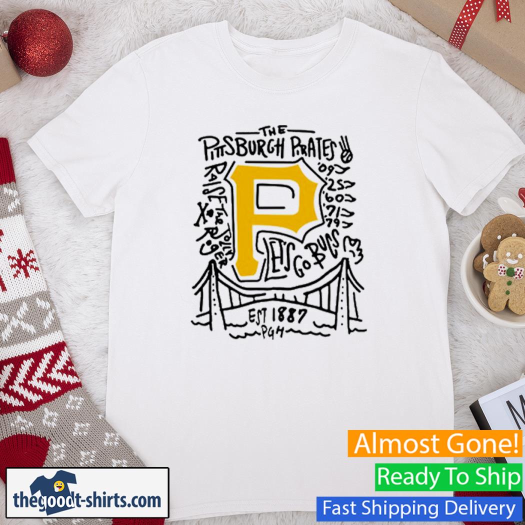 The Pittsburgh Pirates Raise The Jolly Let's Go Bucs New Shirt