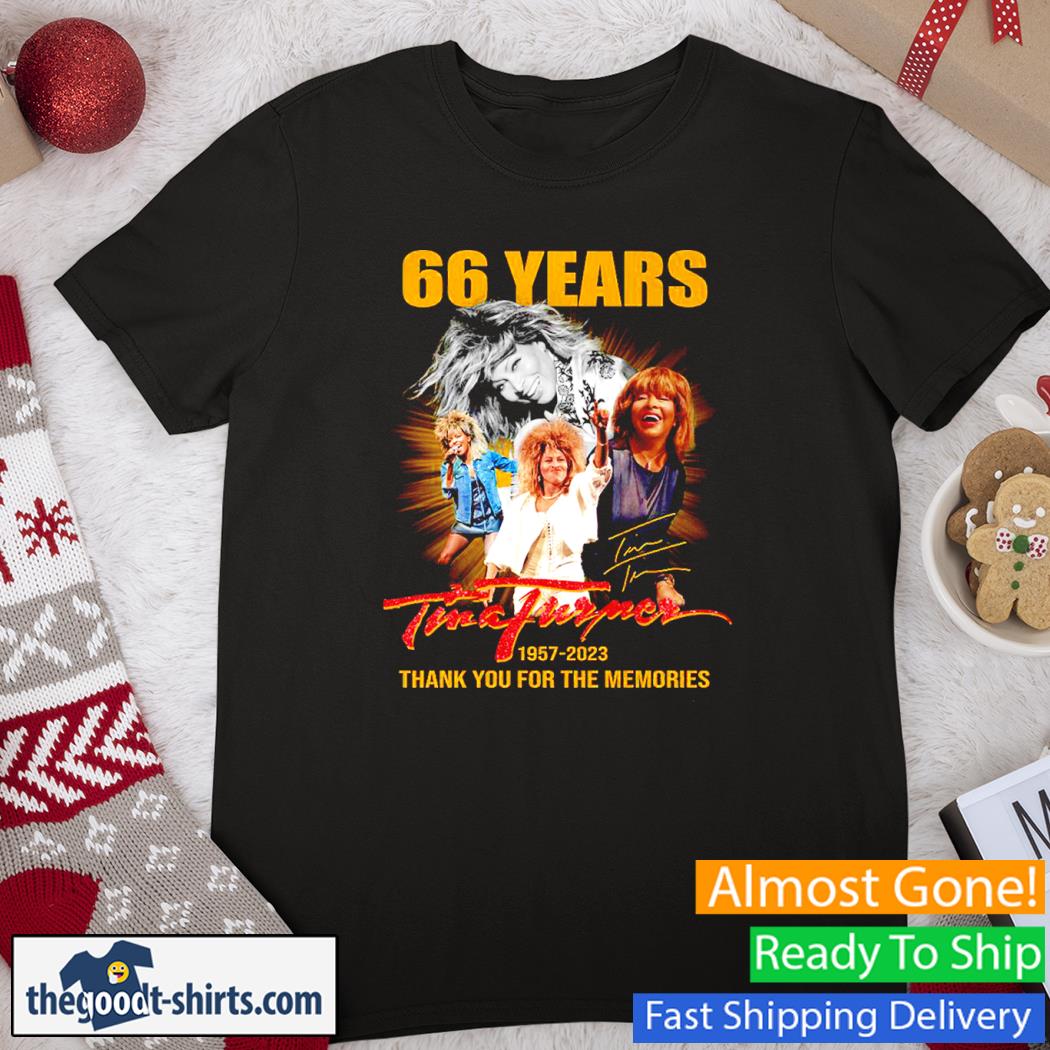 Tina Turner 66 Years 1957-2023 Signatures Thank You For The Memories Shirt