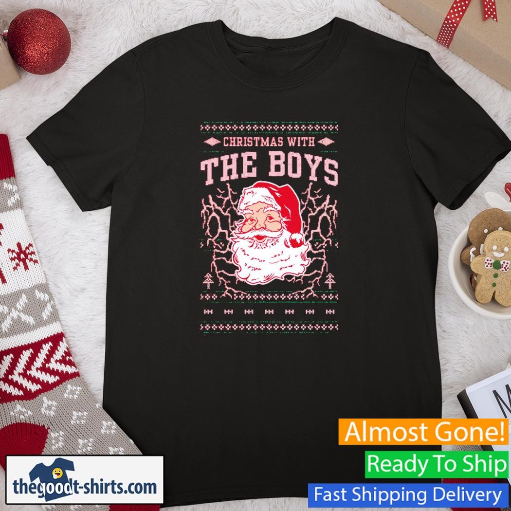 Christmas With The Boys Santa Ugly Shirt