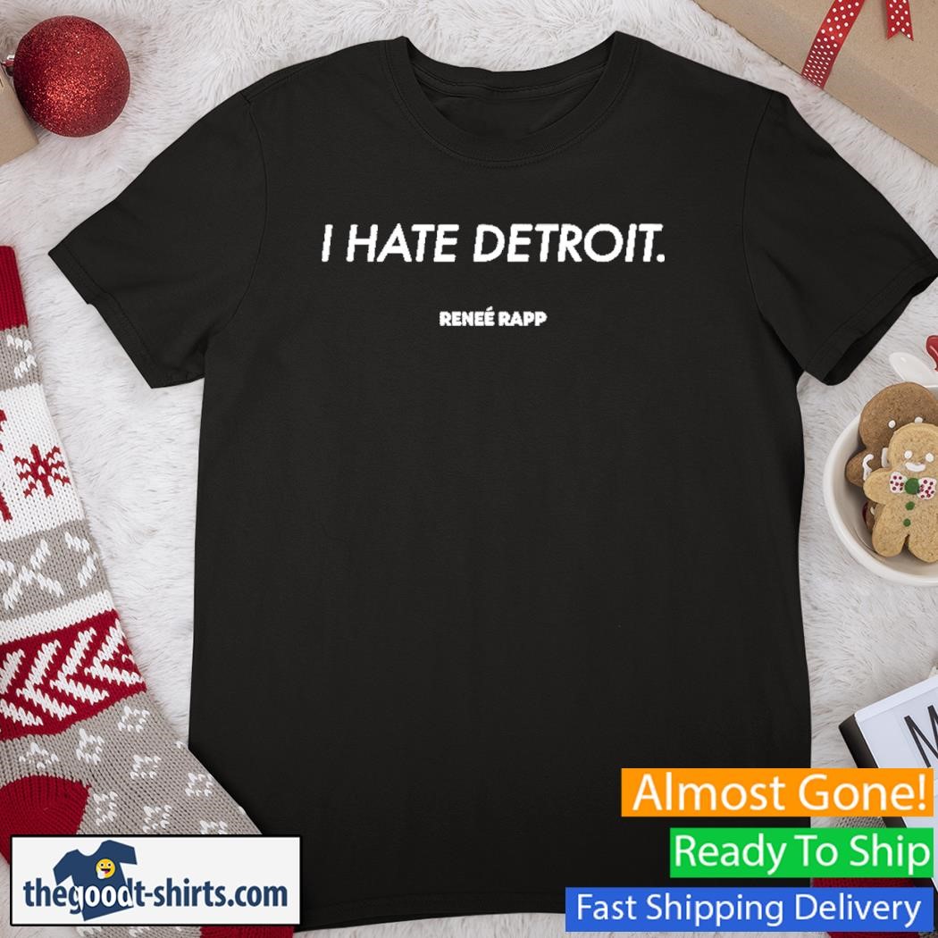 I Hate Detroit Snow Hard Feelings Tour New Shirt