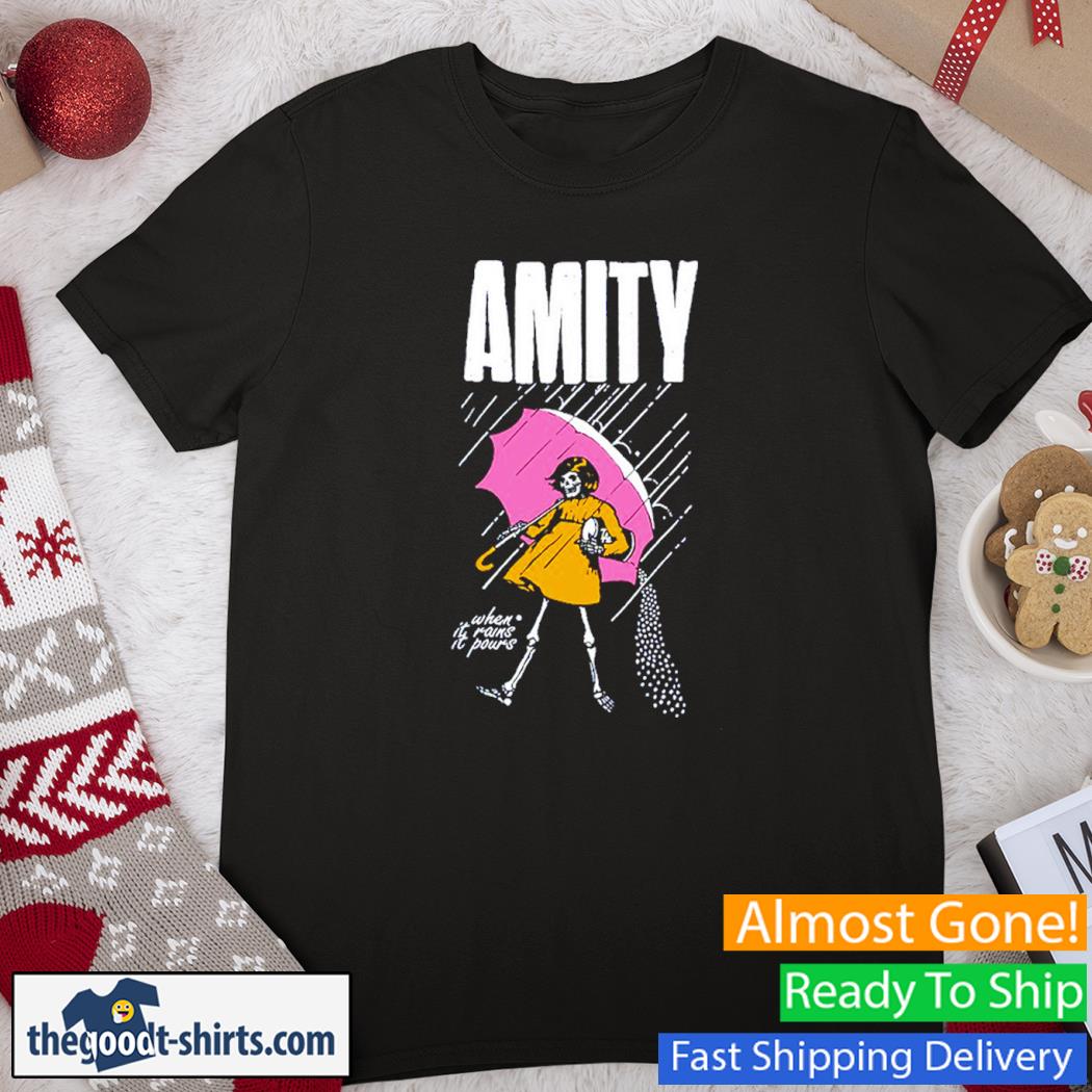 Amity When It Rains It Pours T-Shirt
